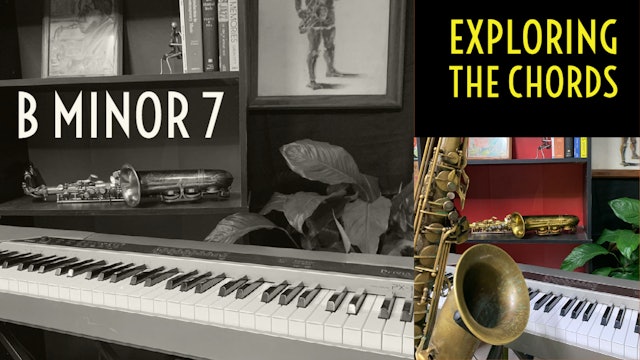 8 Exploring B Minor 7