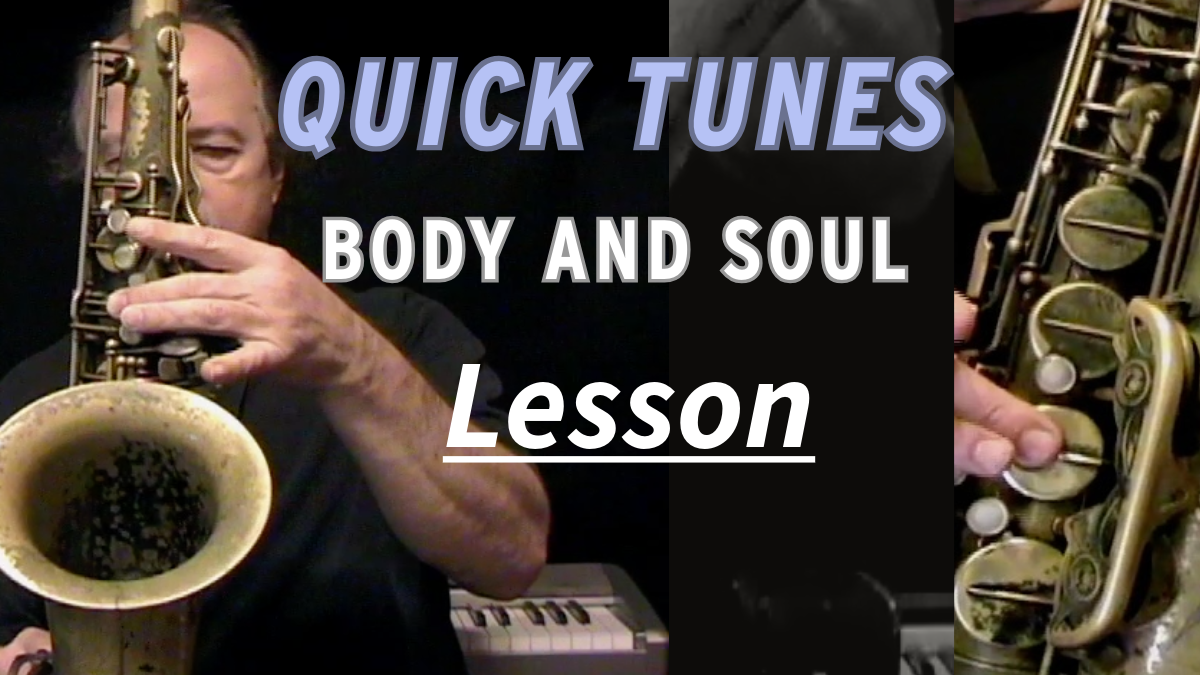 Quick Tunes #25 - Body and Soul - Lesson