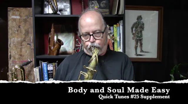 Body and Soul Made Easy - Quick Tunes...