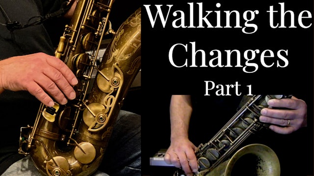 Walking the Changes, Part 1