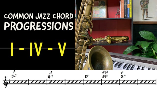 Common Jazz Chord Progressions: I-IV-V