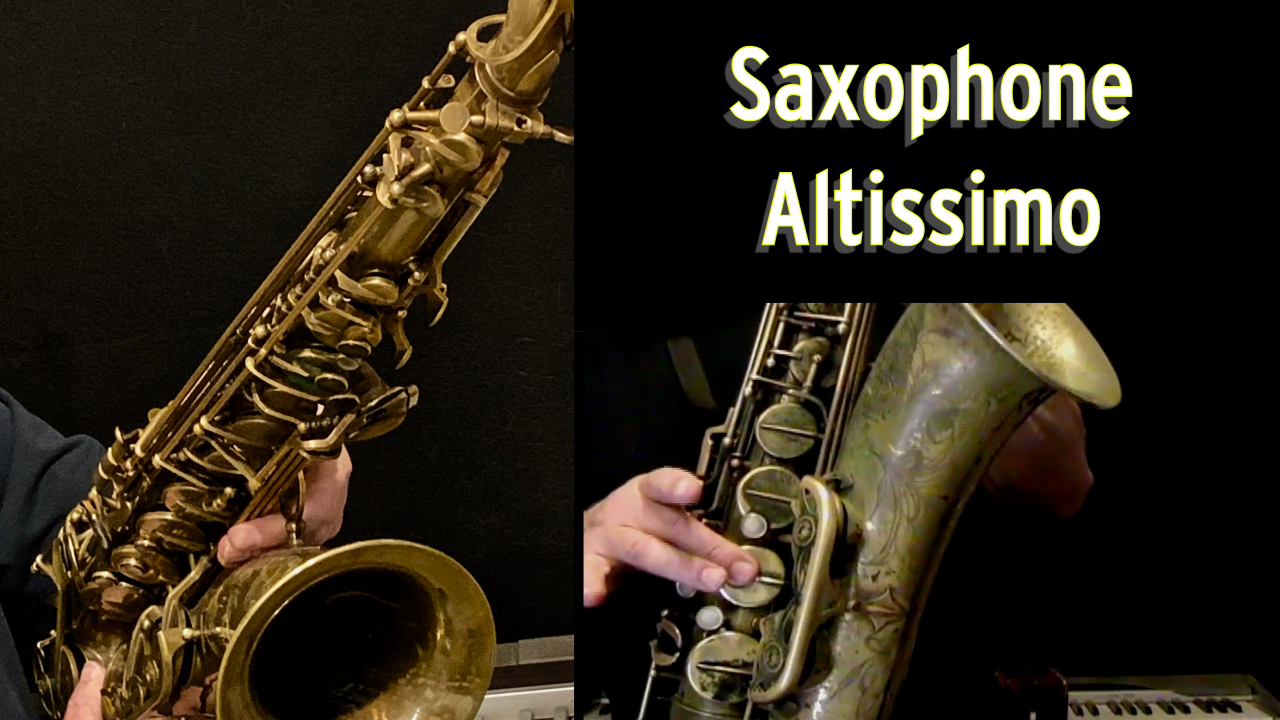 Saxophone Altissimo