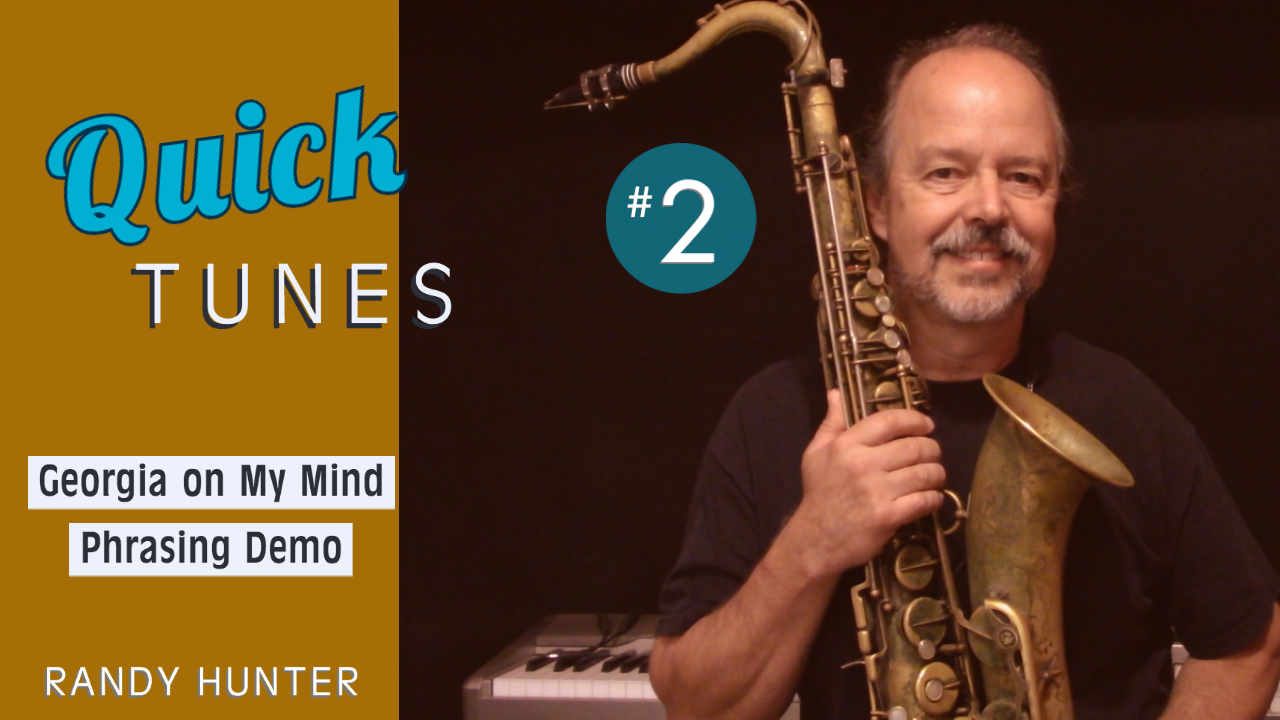Georgia on My Mind - Phrasing Demo - Quick Tunes #2