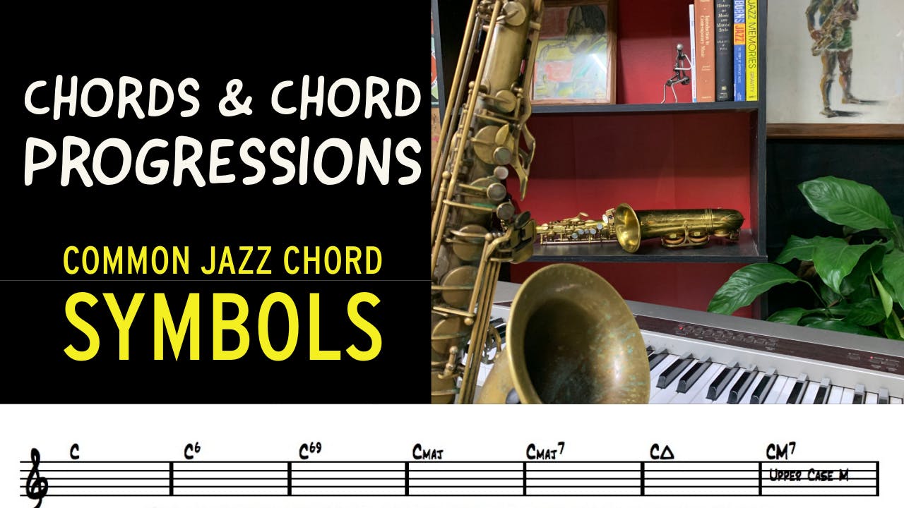 Common Jazz Chord Symbols - Randy Hunter Jazz Saxophone Lessons