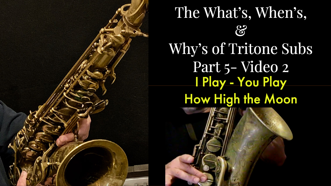 Tritone Subs, Part 5-Video 2-I Play-You Play