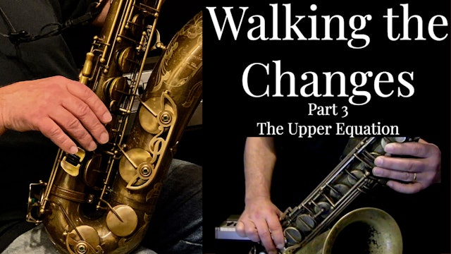 Walking the Changes, Part 3 - The Upper Equation