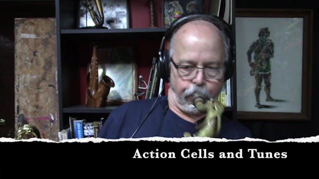 Action Cells and Tunes