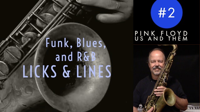 Funk, Blues, and R&B Licks & Lines #1, Pink Floyd's Us and Them (Sax Solos)