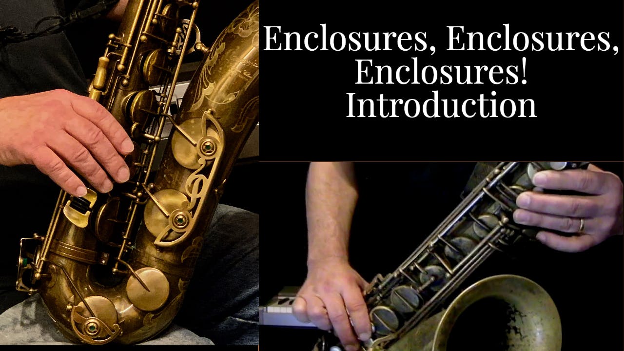 Enclosures, Enclosures, Enclosures! (Introduction) Randy Hunter Jazz