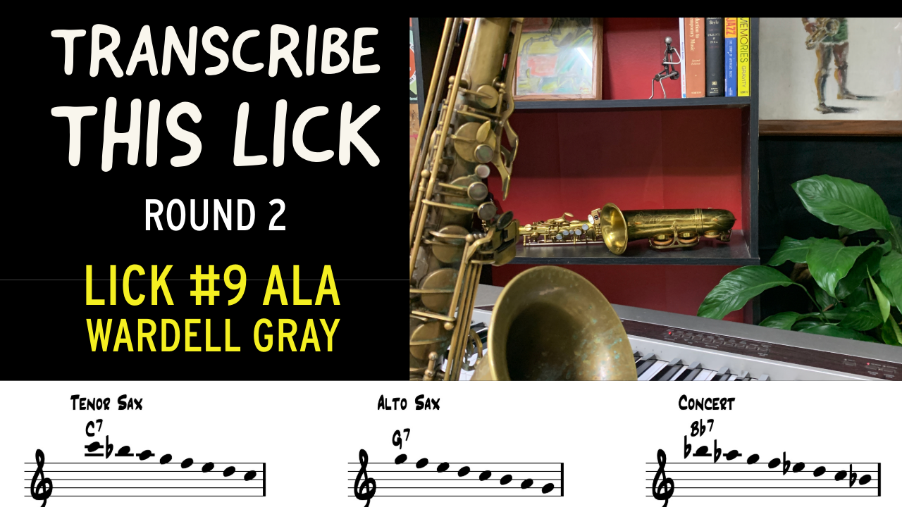Transcribe This Lick #9 - ala Wardell Gray