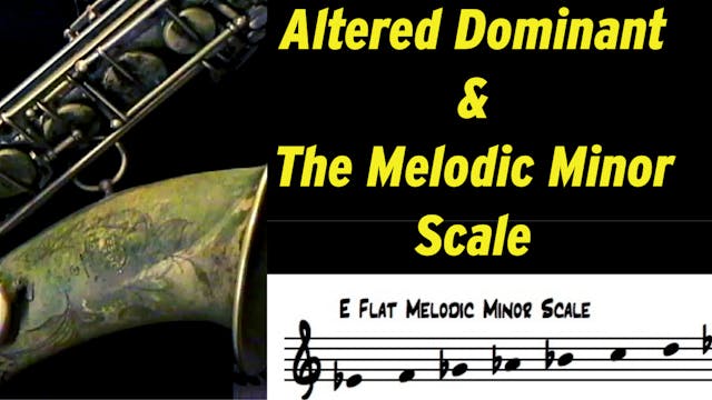 Altered Dominant and the Melodic Mino...