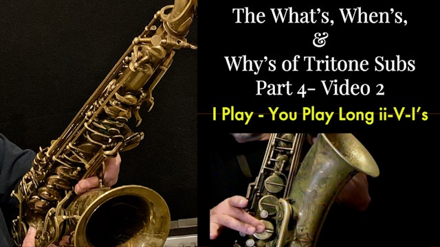 Tritone Subs, Part 4 - I Play-You Play Long Change ii-V-I's