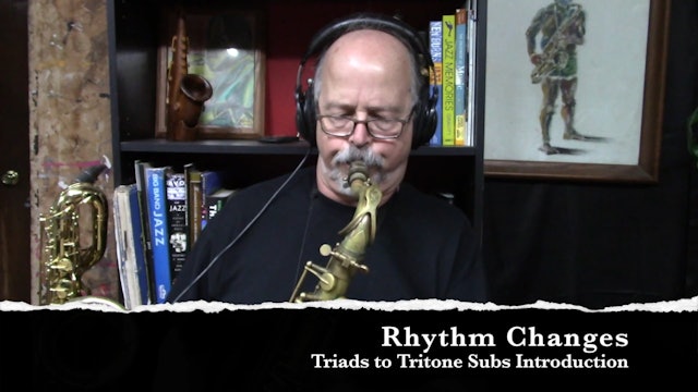 Rhythm Changes - Triads to Tritone Subs Introduction