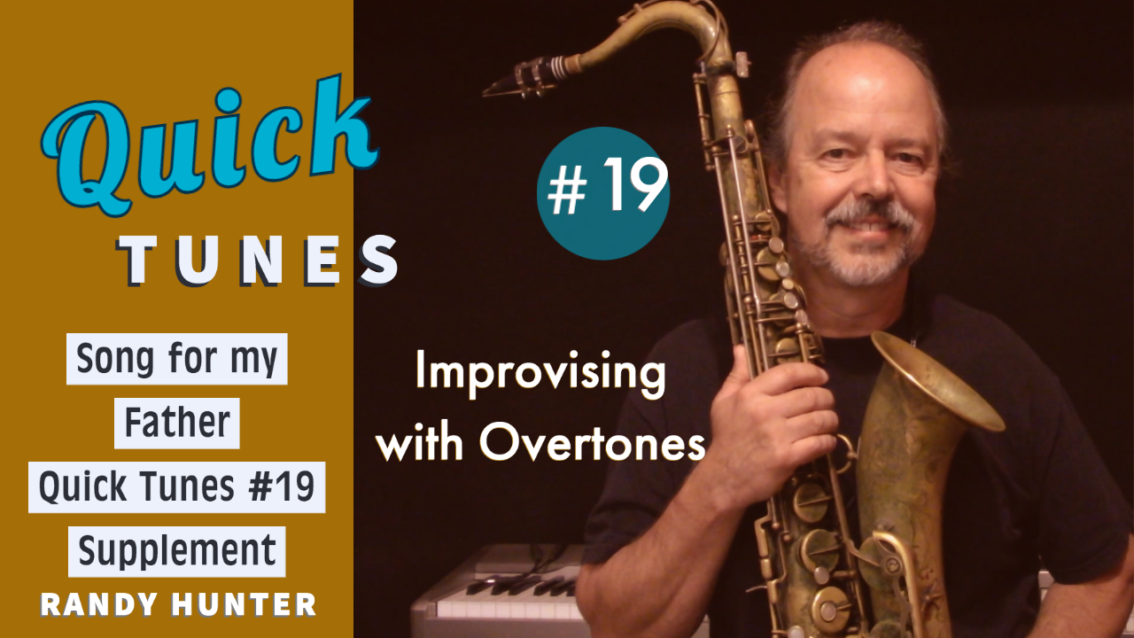 Improvising with Overtones - Song For My Father Supplement - Quick Tunes 19