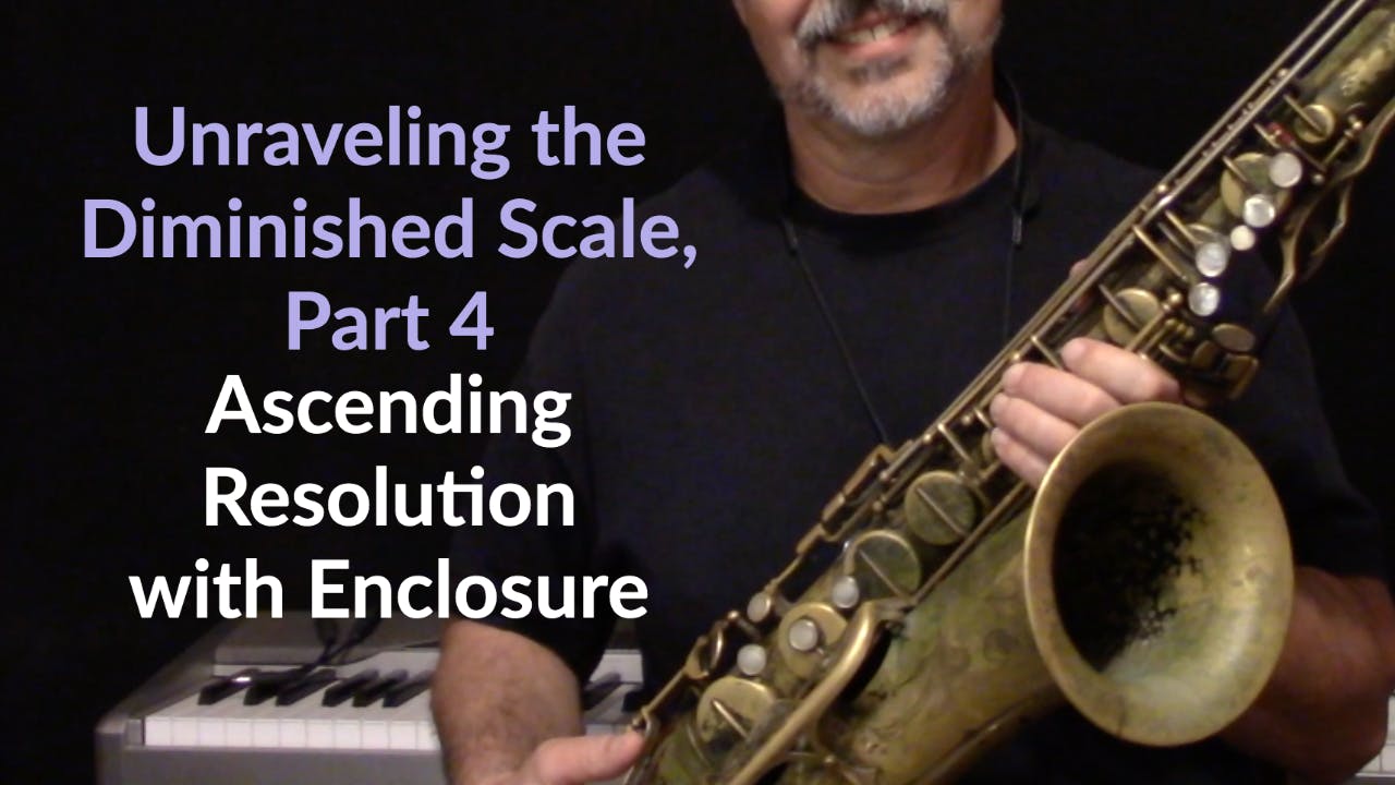 Unraveling the Diminished Scale, Part 4 Ascending Resolution with