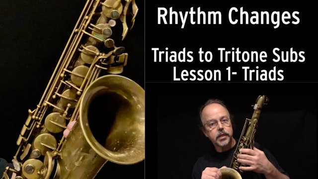 Rhythm Changes - Triads to Tritone Subs - Lesson 1: Triads