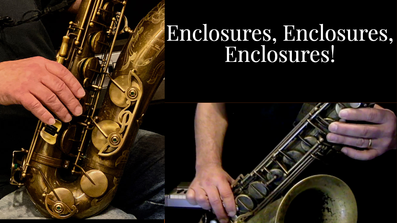 Enclosures, Enclosures, Enclosures!