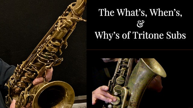 The What's, When's, & Why's of Tritone Subs