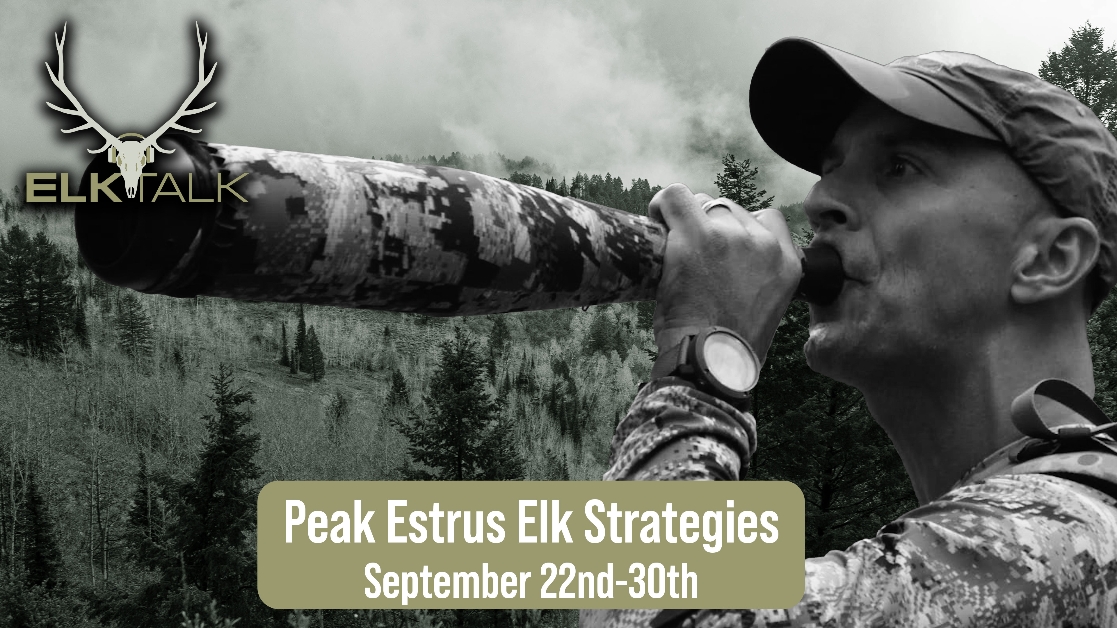Peak Estrus Elk Strategies; September 22-30