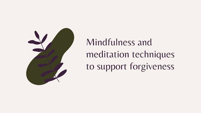 Part 5 - Healing Through Forgiveness