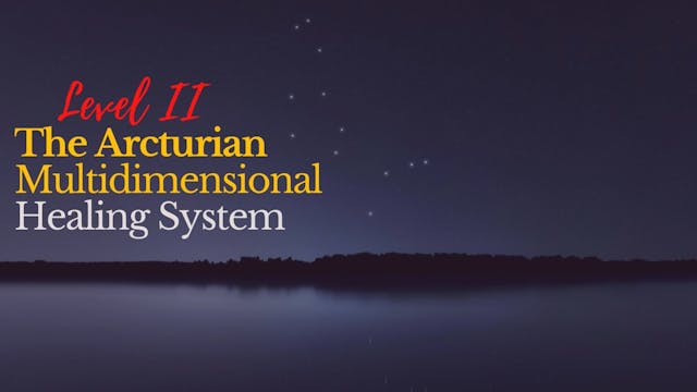 Part 5 - Arcturian Multidimensional H...