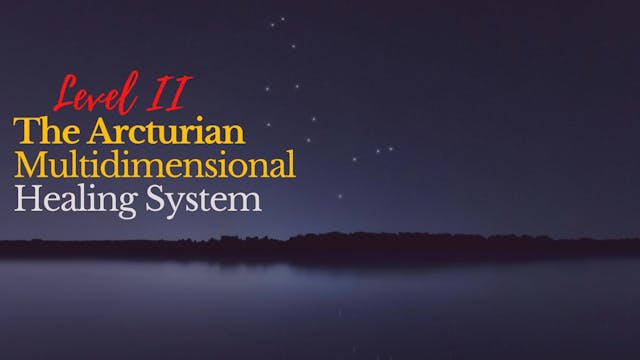 Part 2 - Arcturian Multidimensional H...