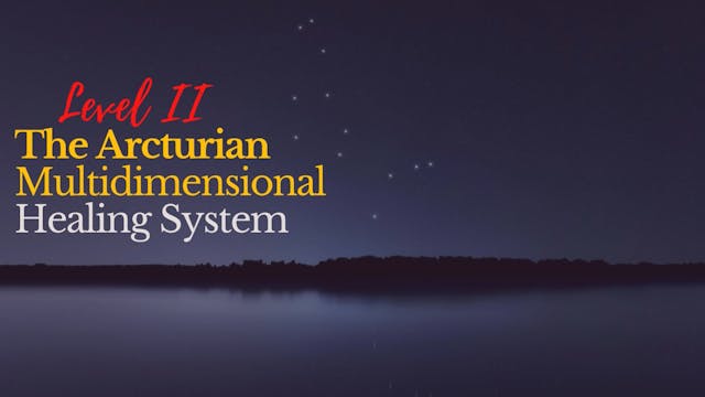 Part 3 - Arcturian Multidimensional H...