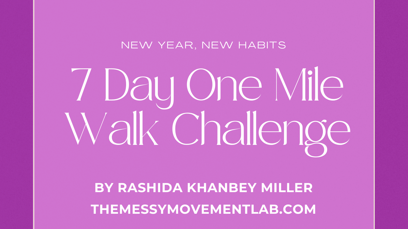 Seven Day One Mile Walk Challenge 