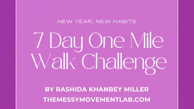 Seven Day One Mile Walk Challenge 