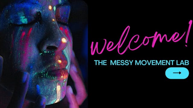 Messy Movement Six Week Series - Lesson I 