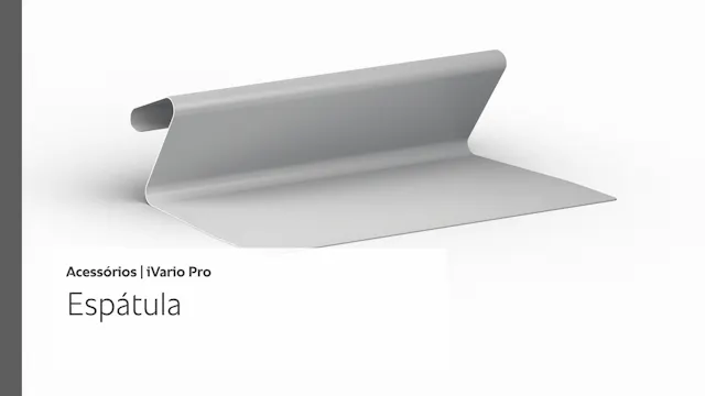 Espátula - Acessórios iVario Pro