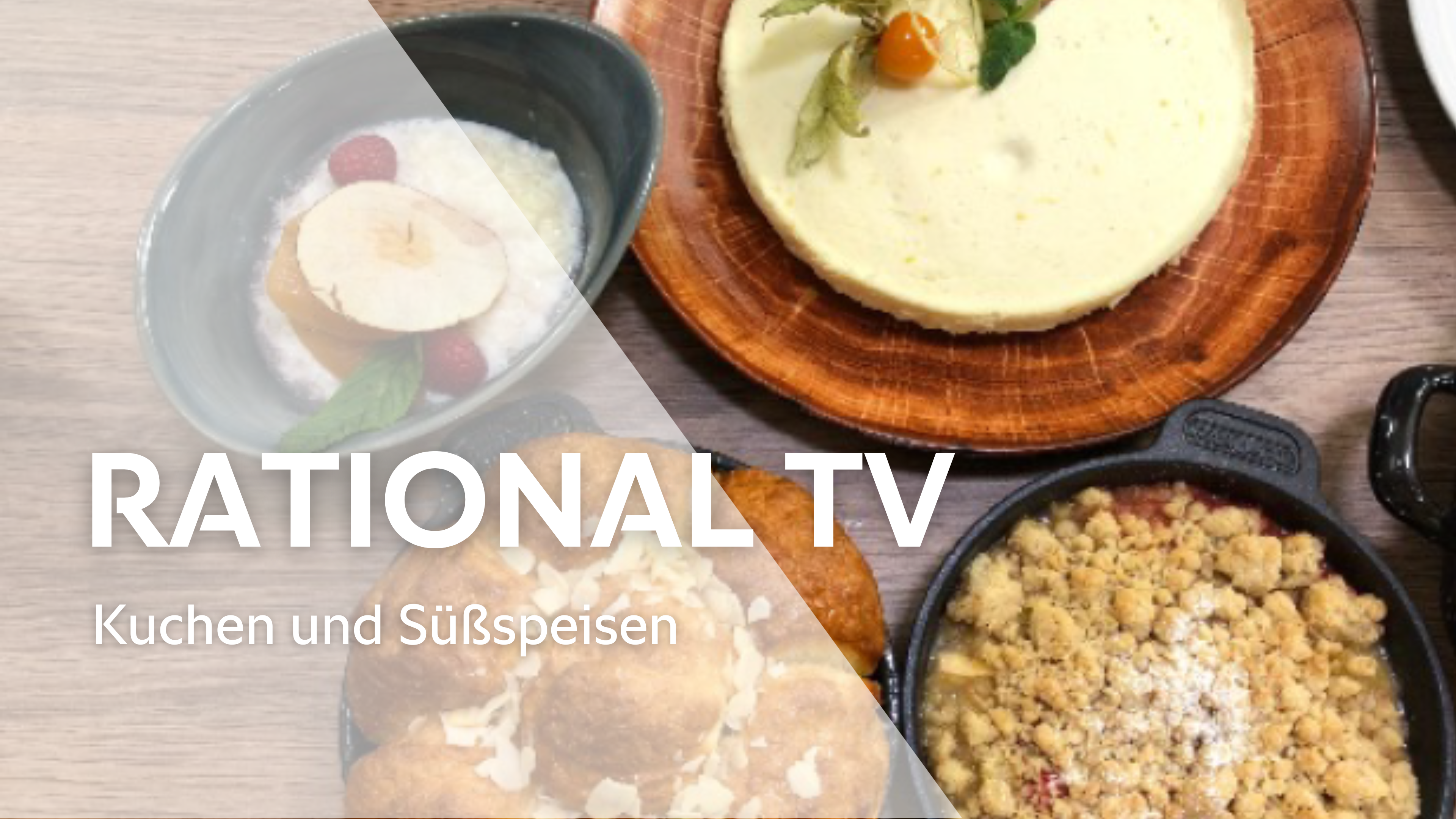 Kuchen und Süßspeisen - RATIONAL TV