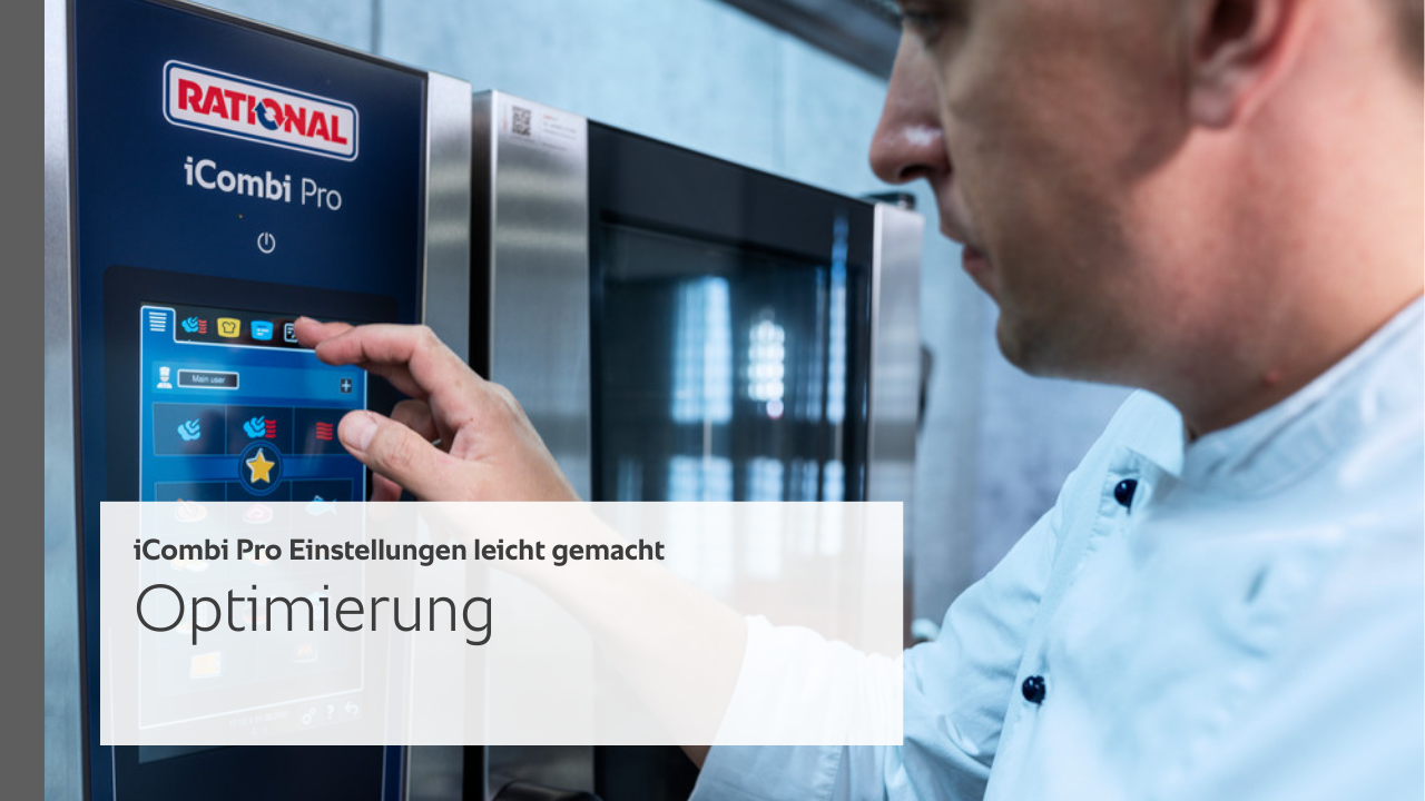 Einstellungen im iCombi Pro leicht gemacht - Optimierung: