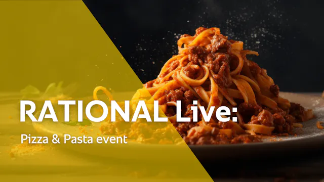 RATIONAL Live: Pizza & Pasta