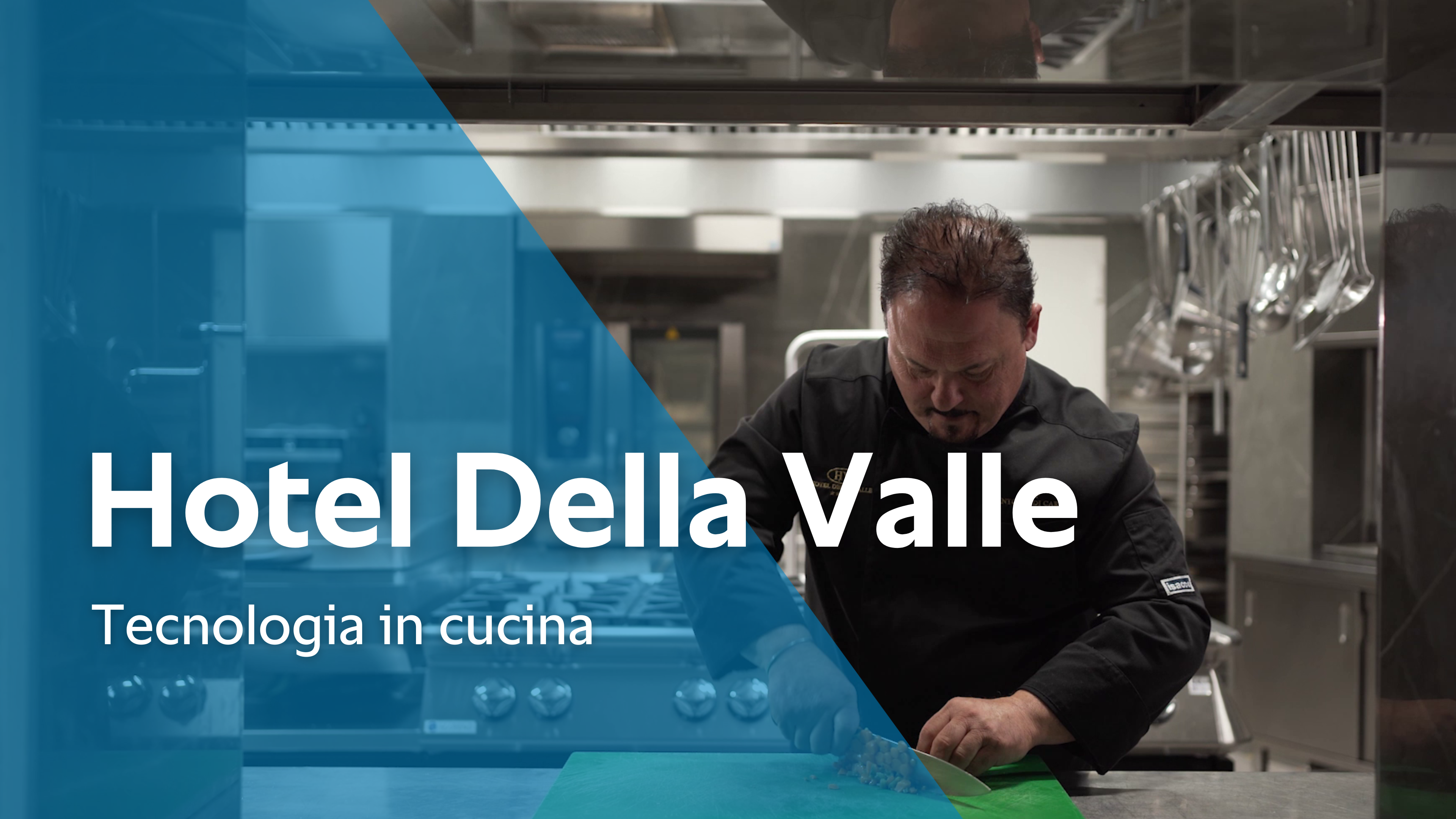 Referenza: Hotel Della Valle - Tecnologia in cucina