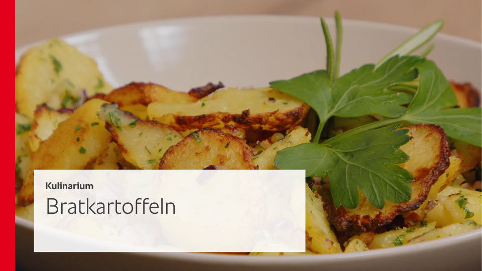 Bratkartoffeln - Kulinarium