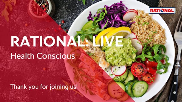 RATIONAL Live: Health Conscious Cooking