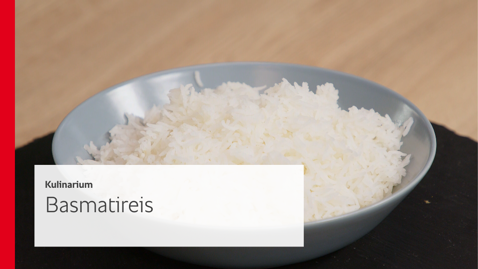 Basmatireis - Kulinarium