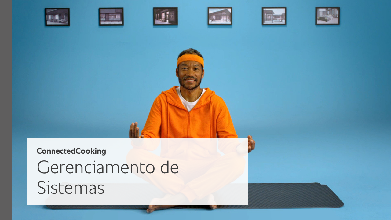ConnectedCooking: Gerenciamento de Sistemas