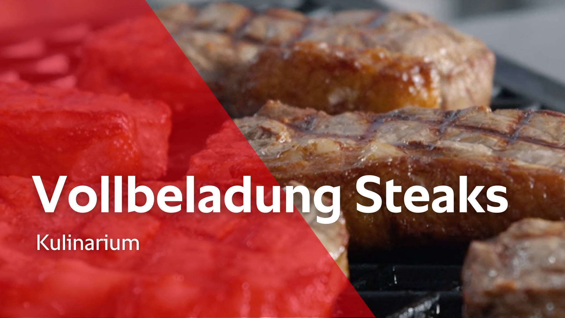 Vollbeladung Steaks - Kulinarium