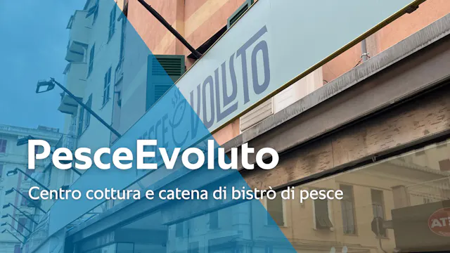 Referenza: PesceEvoluto - Dal mare al...