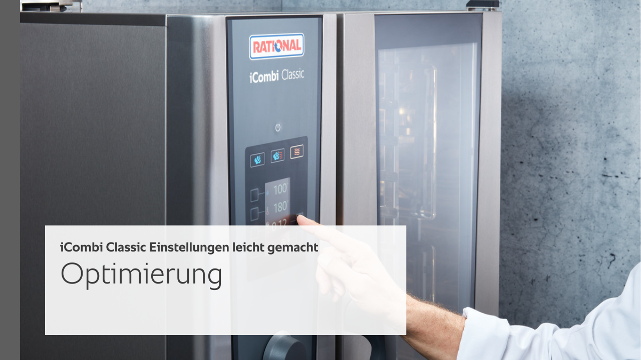 Einstellungen im iCombi Classic leicht gemacht - Optimierung: