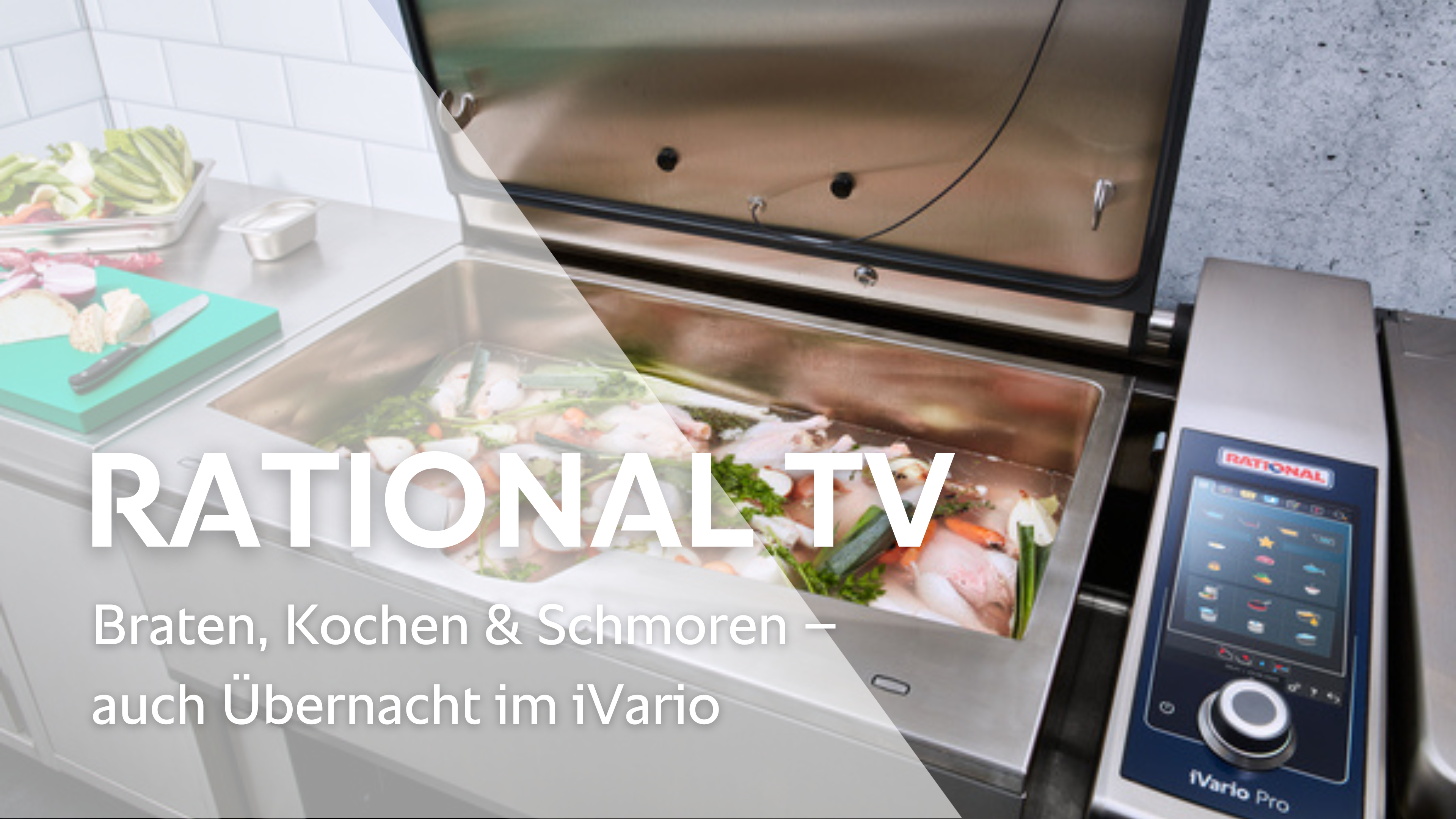 Braten, Kochen & Schmoren – auch Übernacht im iVario - RATIONAL TV