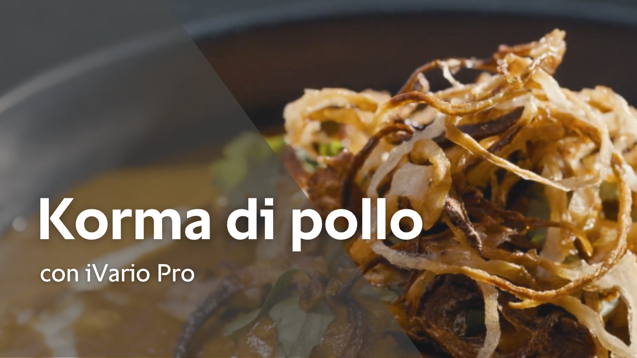 Ricetta: Korma di pollo con iVario Pro
