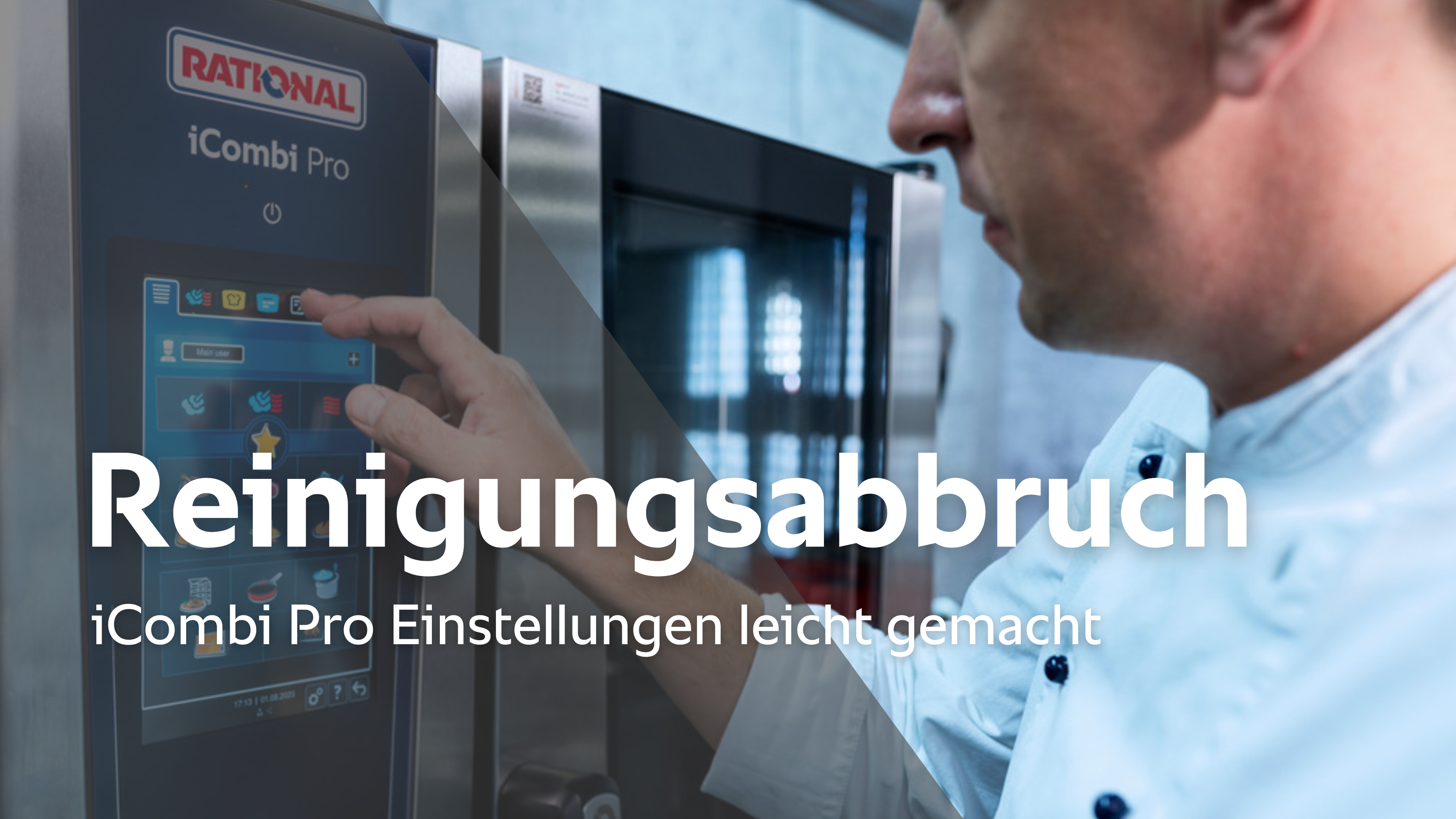 Reinigung abbrechen - iCombi Pro Einstellungen leicht gemacht