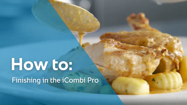 How to: Finishing in the iCombi Pro