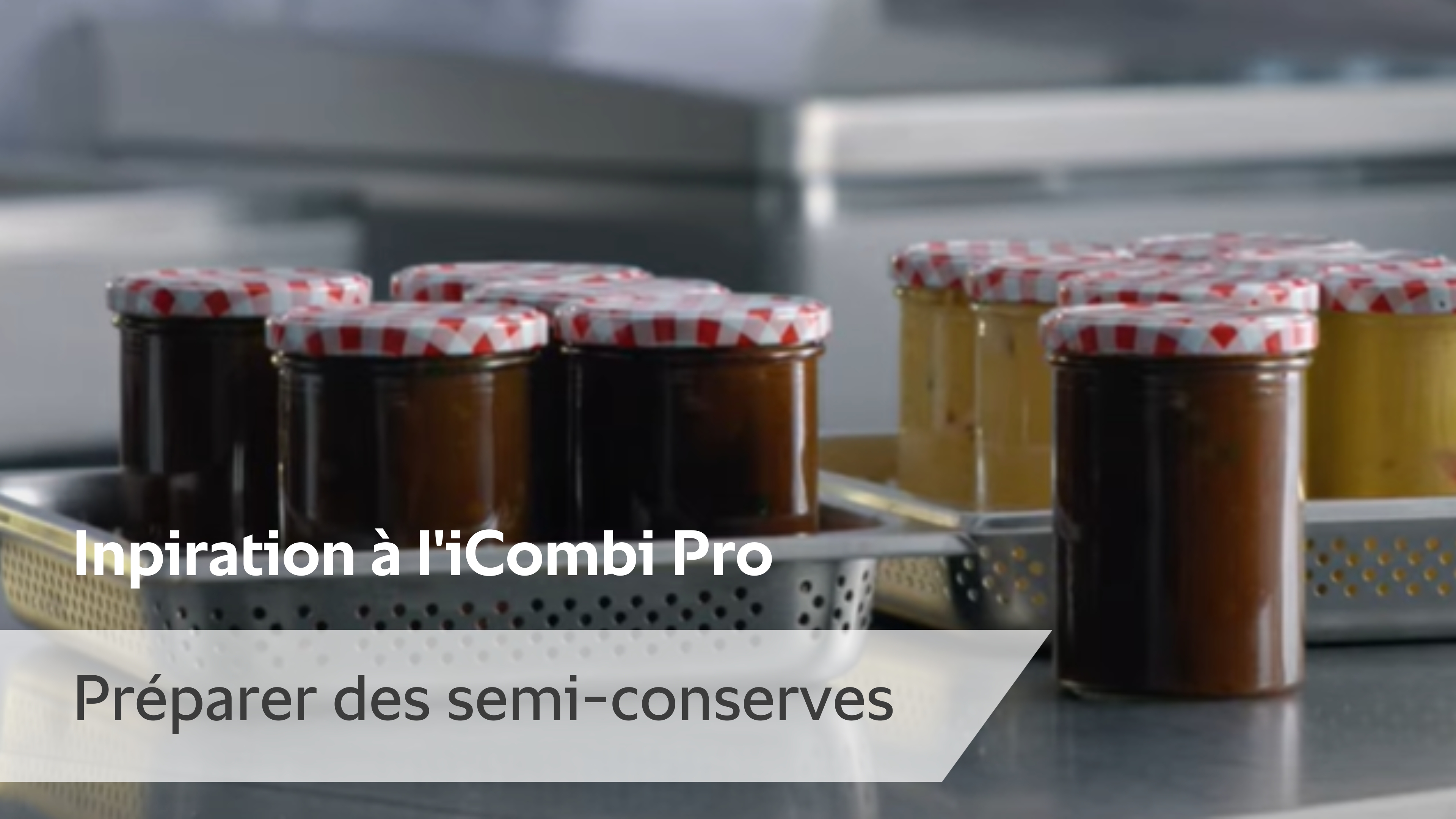 14. Préparer des semi-conserves dans l'iCombi Pro 