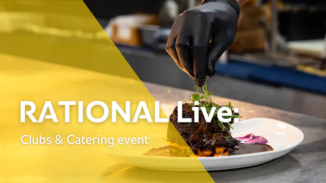 RATIONAL Live: Clubs & Catering