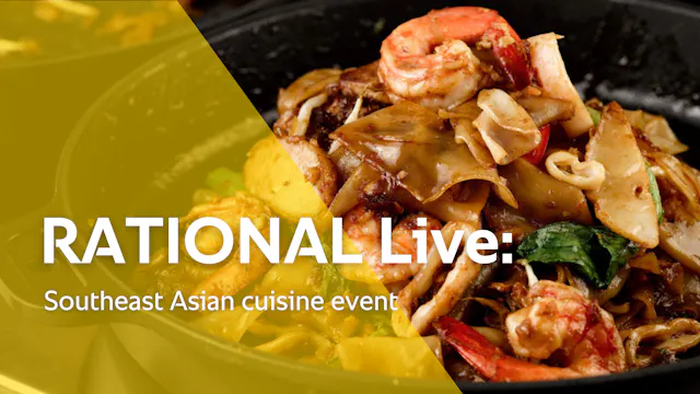 RATIONAL Live: Southeast Asian