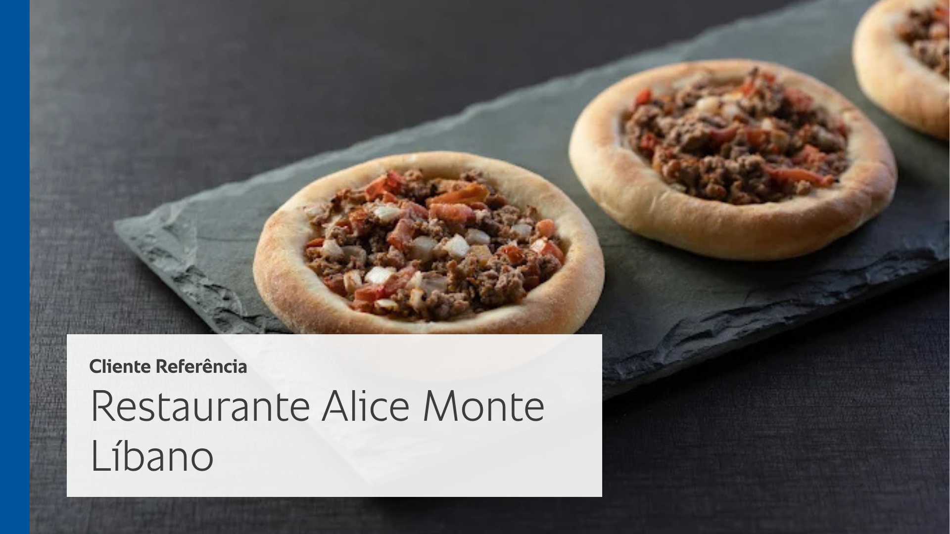 Cliente Referência: Restaurante Alice Monte Líbano